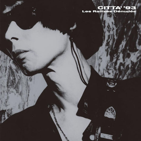 Les Rallizes Dénudés (裸のラリーズ) / CITTA’’93 (2CD)